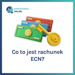 Co to jest rachunek ECN?
