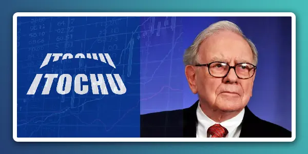 Warren Buffett posiada udziały w Itochu Corp i 4 innych domach handlowych